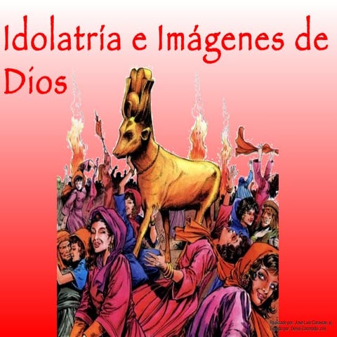 Idolatría e imágenes de dios