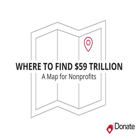 Where to find $59 Trillion: A Map for Nonprofits