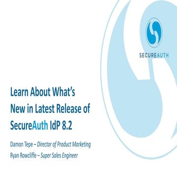 What’s New In SecureAuth™ IdP, 8.2
