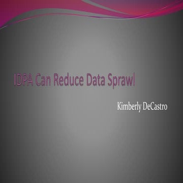 IDPA Can Reduce Data Sprawl