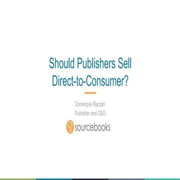 Should publishers sell direct-to-consumer: challenges + opportunities