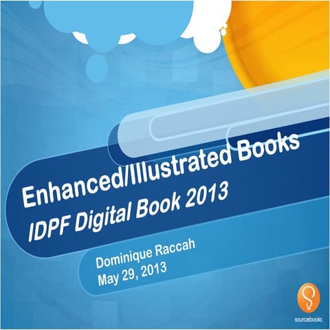 ebooks and enhanced ebooks - IDPF Book Expo May 2013 