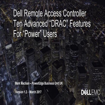 Dell-EMC Remote Acess Controller "DRAC" 10 Features For "Power" Users