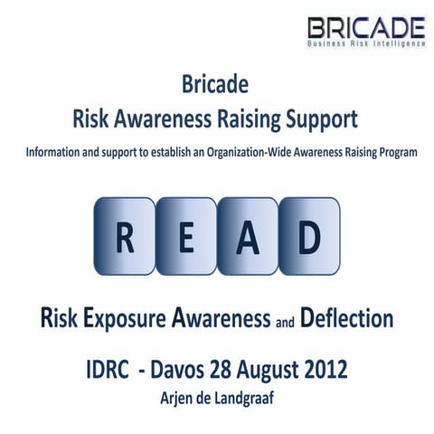 READ - Risk Exposure Awareness and Deflection - creating an organization-wide...