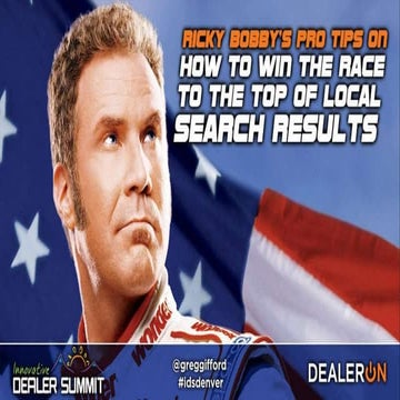 Ricky Bobby's Pro Tips on How to Win the Race to the Top of Local Search Results