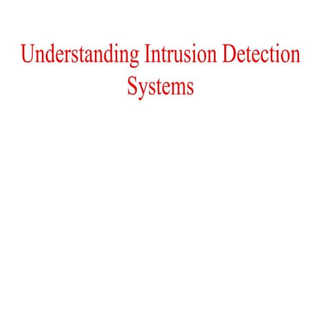 Ids 00 introduction_ intrusion detection &amp; prevention systems