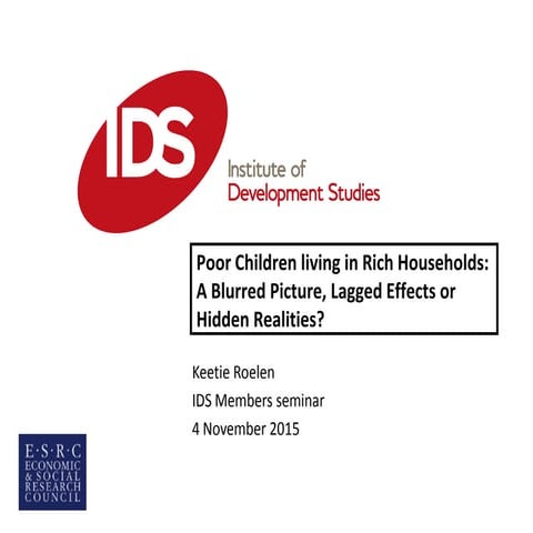 Poor Children in Rich Households