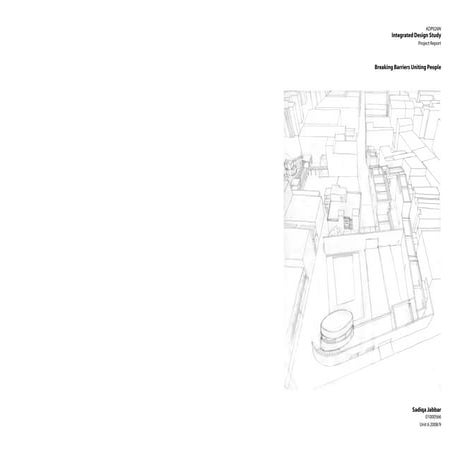 Breaking Barriers Uniting People Integrated Design Study