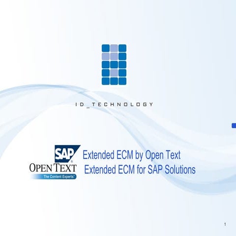 ID Technology Extended ECM for SAP by Open Text