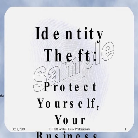 Identity Theft: Protect Yourself, your Business, your Clients