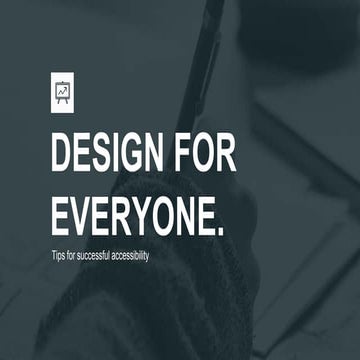 Design for Everyone: Tips for Successful Accessibility 