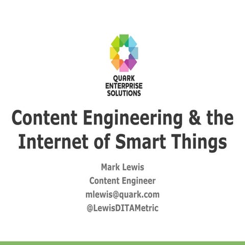 Content Engineering and The Internet of “Smart” Things