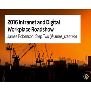 2016 Intranet and Digital Workplace...