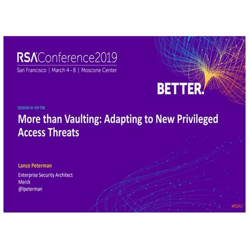 IDY-T08 More than Vaulting: Adapting to New Privileged Access Threats