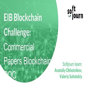 EIB Blockchain Challenge: Commercial Papers Blockchain POC | PPTX