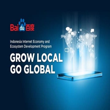 Baidu Indonesia’s Internet Economic and Ecosystem Development Program: ‘Grow ...