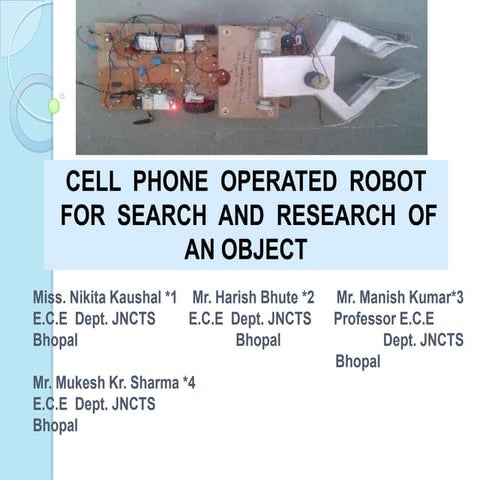Cell Phone Operated Robot for Search and Research of an Object