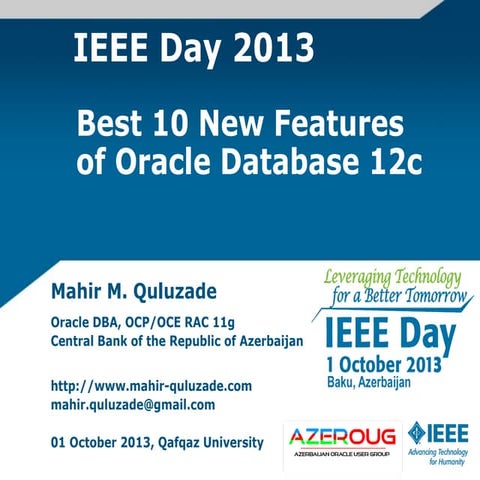 IEEE Day 2013 - Best 10 New Features of Oracle Database 12c