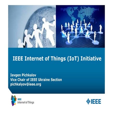 IEEE Internet of Things (IoT) Initiative in Ukraine #iotconfua