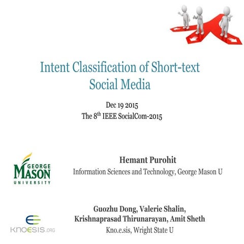IEEE SocialCom 2015: Intent Classification of Social Media Text