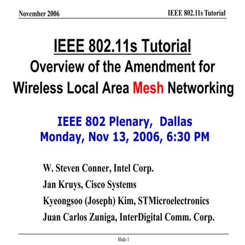 IEEE 802.11s Tutorial - Overview of the Amendment for Wireless Local Area Mes...