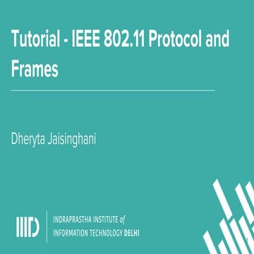 Tutorial on IEEE 802.11 - MAC Protocols and Frames