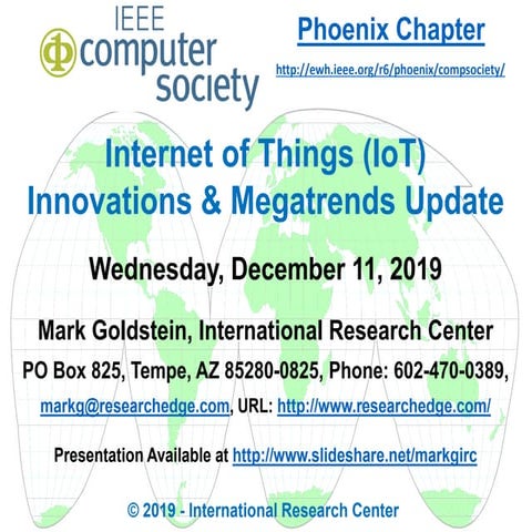 IEEE Computer Society Phoenix Chapter - Internet of Things Innovations & Mega...