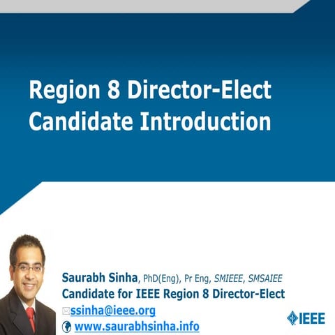 An informal introduction to Saurabh Sinha, candidate: Region 8 Director-Elect...