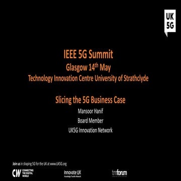 UK5G: Slicing the 5G Business Case