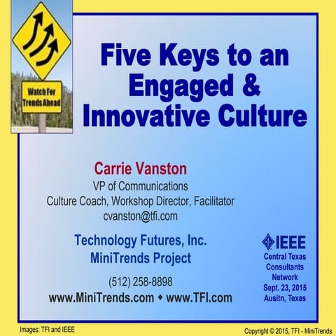 IEEE Meeting - 5 Keys to Engaged & Innovative Culture Slides - Sept 23 2015