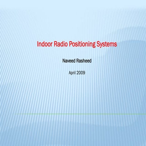 Indoor Radio Positioning Systems