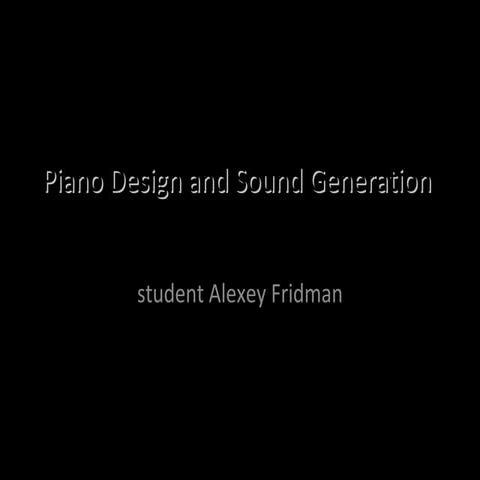 Alexey Fridman, "Piano Design and Sound Generation"