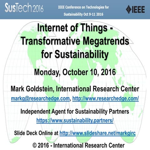 IEEE SusTech IoT Keynote Presentation 10/10/16