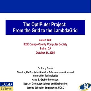 The OptIPuter Project: From the Gri...