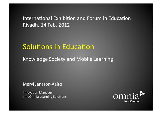 Solutions in Education - Knowledge Society and Mobile Learning