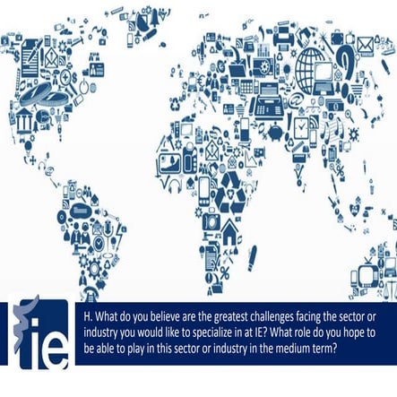 IE IMBA Application: Question H - by Alicia M. Rivas