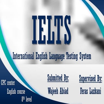 IELTS - International English Language Testing System