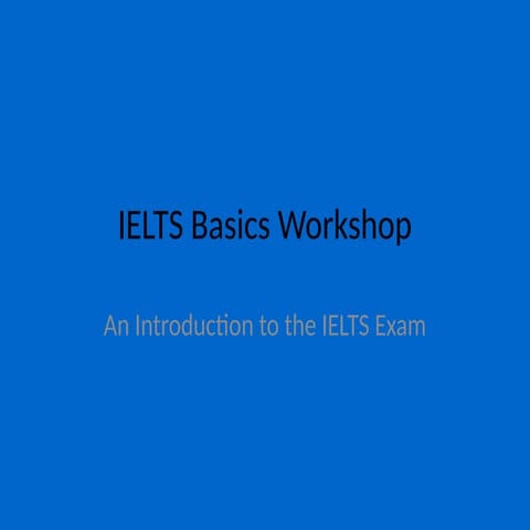 IELTS_Basics_Workshop_BlueBackground.pptx