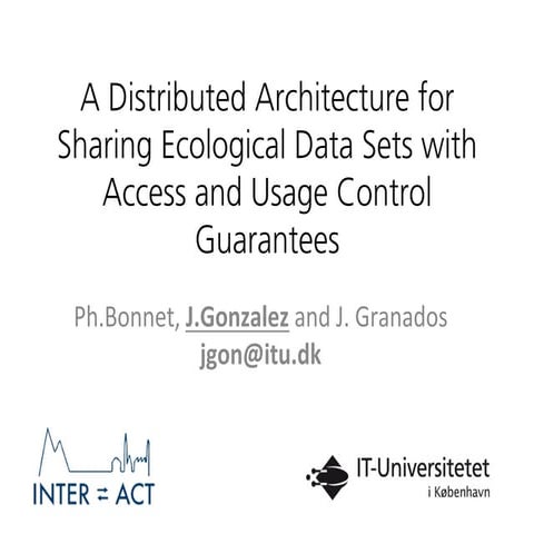 A Distributed Architecture for Sharing Ecological Data Sets with Access and U...