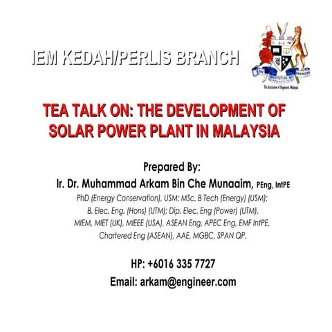 Tea Talk IEM 2015: The Development of Solar Power Plant in Malaysia