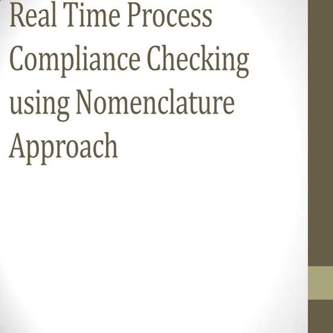 Real Time Process Compliance using Nomenclature Approach