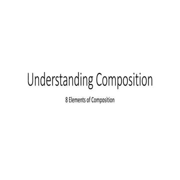 Iepa lecture 3 and 4 understanding composition