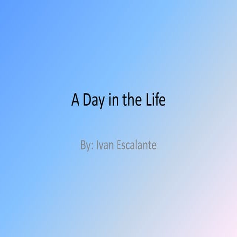I escalante a day in the life
