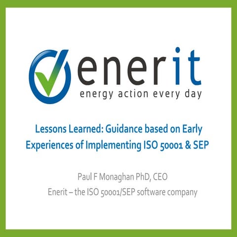 Lessons Learned: Guidance based on Early Experiences of Implementing ISO 50001 & SEP