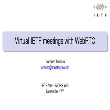 Virtual IETF meetings with WebRTC @ IETF 109 MOPS