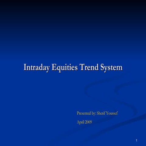 Intraday Equities Trend System