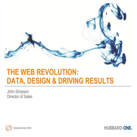 The Web Revolution: Data, Design & Driving Results