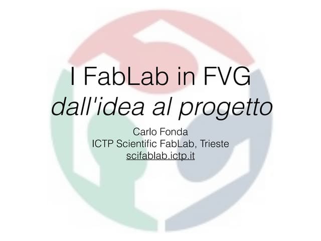 I fab lab in fvg (dall'idea al progetto)