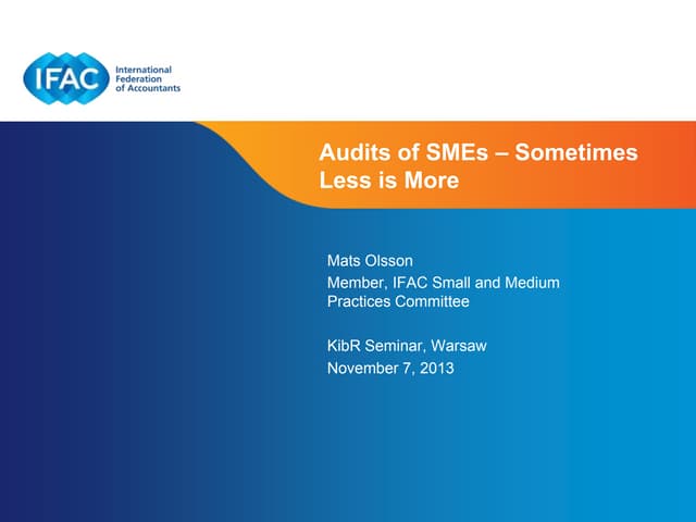 Audits of SMEs - Sometimes Less is More