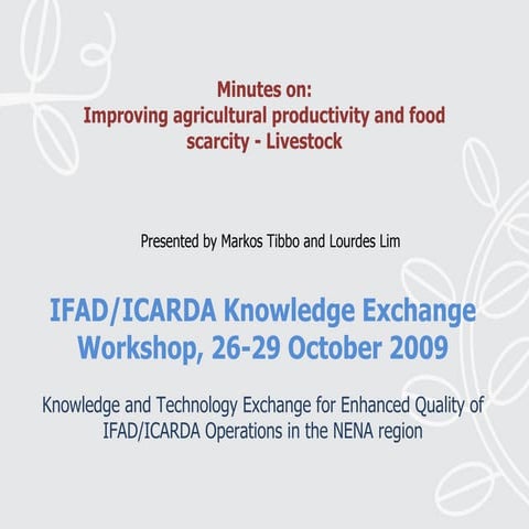 Minutes on:Improving Agricultural Productivity and Food Scarcity-Livestock, M...